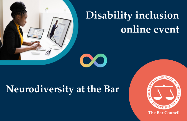 Graphic with a photo of a woman watching an online event with the event title, the neurodiversity icon and the Bar Council logo around it